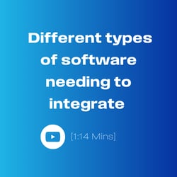 Different types of software needing to integrate. 