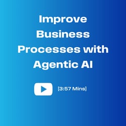 Improve business processes with Agentic AI Improve business processes with Agentic AI