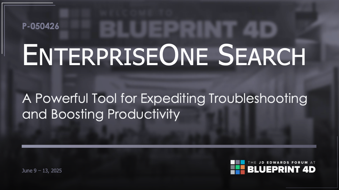 Blueprint 4D 2025 - EnterpriseOne Search - Jerry Salazar