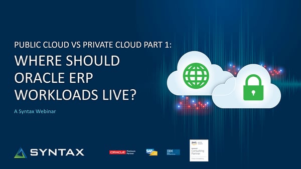 Public-Cloud-vs-Private-Cloud-P1-Where-Should-Oracle-ERP-Workloads-Live-cover