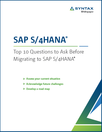 Top 10 Questions to Ask Before Migrating to SAP S/4HANA: Whitepaper